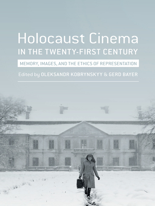 Title details for Holocaust Cinema in the Twenty-First Century by Gerd Bayer - Available